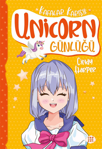 Unicorn Günlüğü 2 - Kafalar Karışık