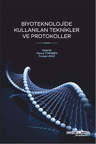 Biyoteknoloji'de Kullanılan Teknikler Ve Protokoller