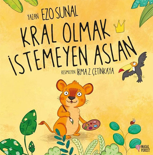 Kral Olmak İstemeyen Aslan