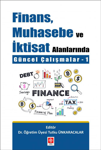 Finans Muhasebe ve İktisat Alanlarında Güncel Çalışmalar - 1