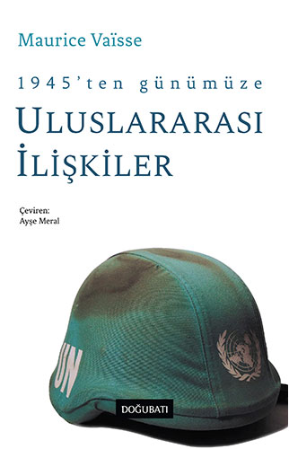 1945’ten Günümüze Uluslararası İlişkiler