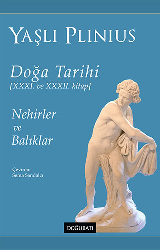 Doğa Tarihi - 31 ve 32. Kitap