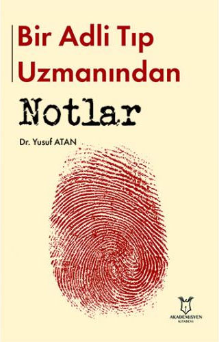 Bir Adli Tıp Uzmanından Notlar