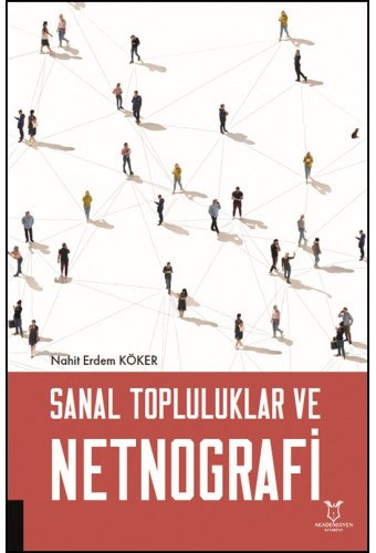 Sanal Topluluklar ve Netnografi