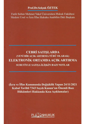 Cebri Satışlarda Elektronik Ortamda Açık Artırma Suretiyle Satışa İlişkin Bazı Notlar 