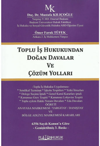 Toplu İş Hukukundan Doğan Davalar ve Çözüm Yolları