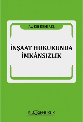 İnşaat Hukukunda İmkânsızlık