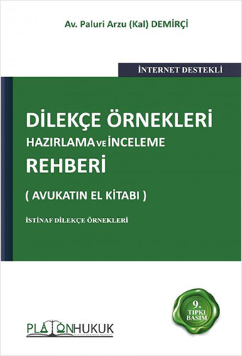 Dilekçe Örnekleri Hazırlama ve İnceleme Rehberi (Ciltli)