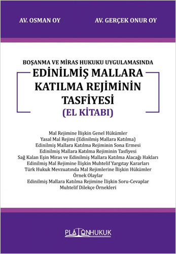 Boşanma ve Miras Hukuku Uygulamasında Edinilmiş Mallara Katılma Rejiminin Tasfiyesi (El Kitabı) 