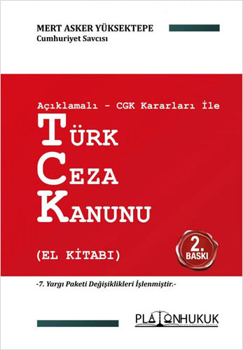 Açıklamalı - CGK Kararları ileTürk Ceza Kanunu (El Kitabı