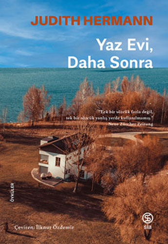 Yaz Evi, Daha Sonra