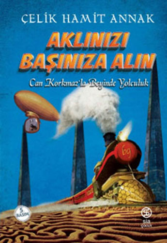 Aklınızı Başınıza Alın