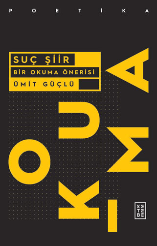 Suç Şiir - Bir Okuma Önerisi