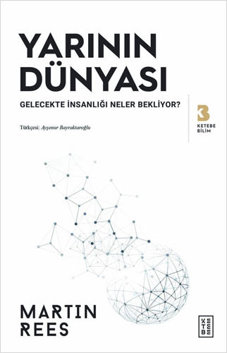 Yarının Dünyası - Gelecekte İnsanlığı Neler Bekliyor?