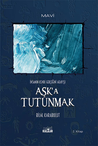 Aşk’a Tutunmak