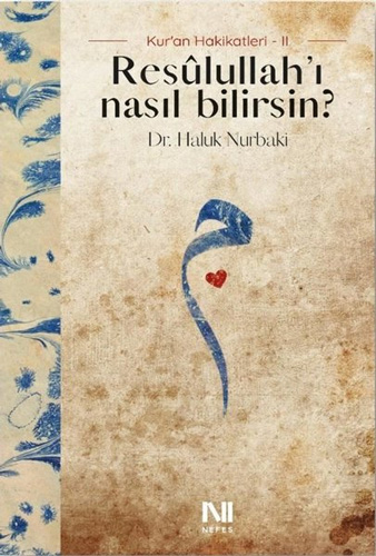 Resulullah'ı Nasıl Bilirsin?