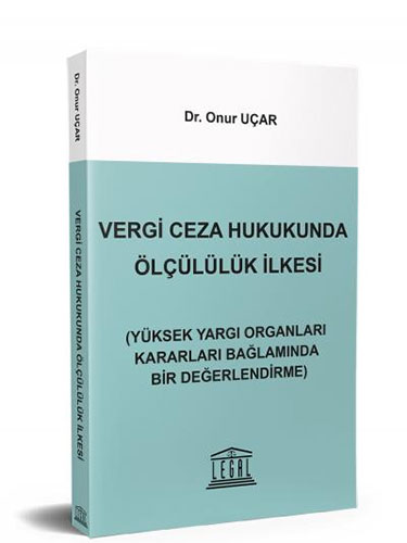 Vergi Ceza Hukukunda Ölçülülük İlkesi