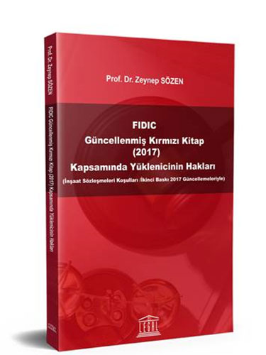 FIDIC Güncellenmiş Kırmızı Kitap (2017) Kapsamında Yüklenicinin Hakları