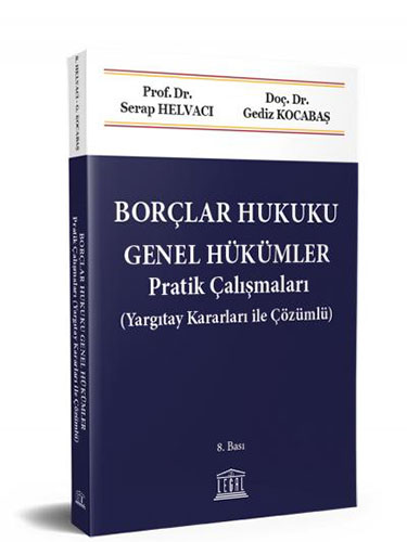 Borçlar Hukuku Genel Hükümler Pratik Çalışmaları