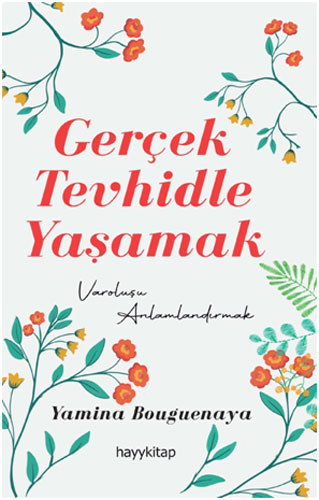 Gerçek Tevhidle Yaşamak