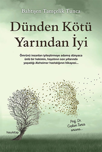 Dünden Kötü Yarından İyi