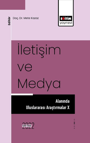  İletişim ve Medya Alanında Uluslararası Araştırmalar X