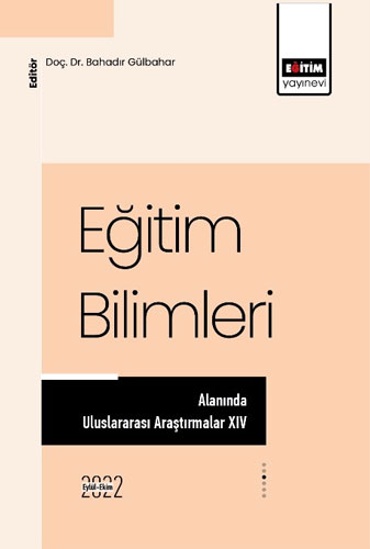 Eğitim Bilimleri Alanında Uluslararası Araştırmalar XIV