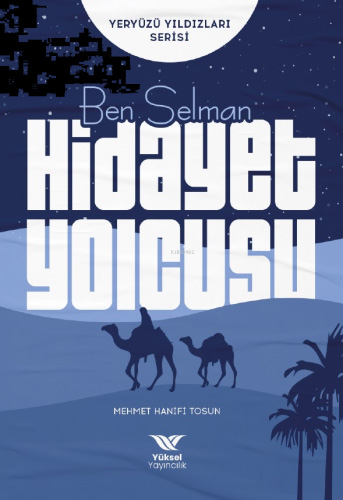 Ben Selman - Hidayet Yolcusu