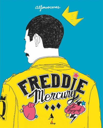 Freddie Mercury - Bir Biyografi