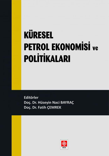 Küresel Petrol Ekonomisi ve Politikalar