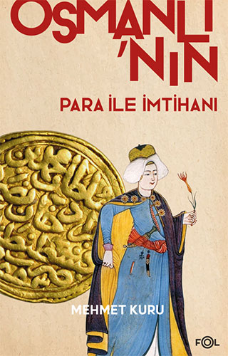 Osmanlı'nın Para ile İmtihanı