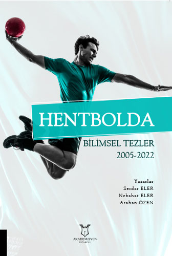 Hentbolda Bilimsel Tezler 2005-2022