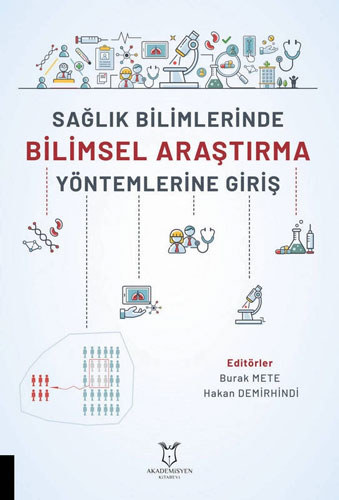 Sağlık Bilimlerinde Bilimsel Araştırma Yöntemlerine Giriş