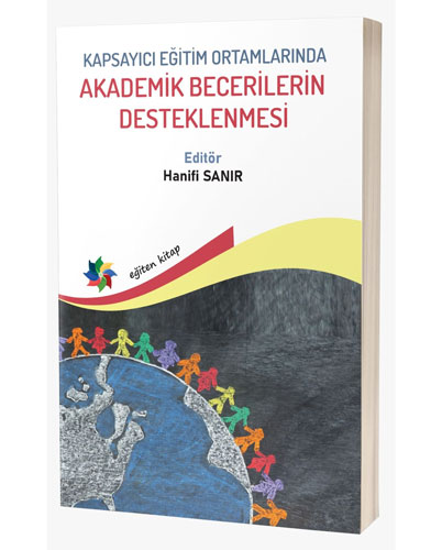 Kapsayıcı Eğitim Ortamlarında Akademik Becerilerin Desteklenmesi