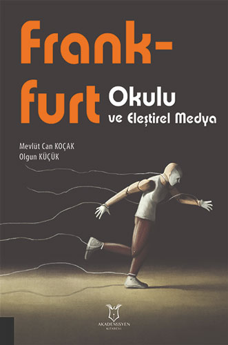 Frankfurt Okulu ve Eleştirel Medya