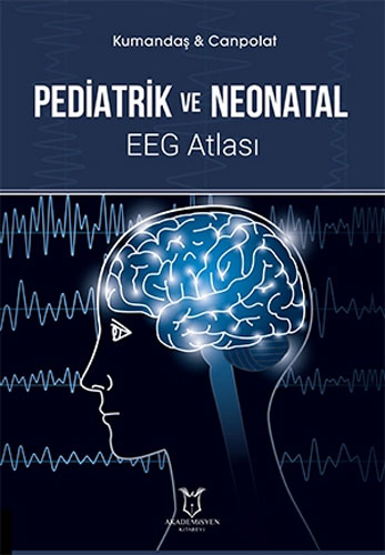 Pediatrik ve Neonatal EEG Atlası (Ciltli)