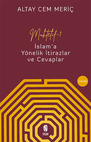 Muhtelif 1 - İslam'a Yönelik İtirazlar ve Cevaplar