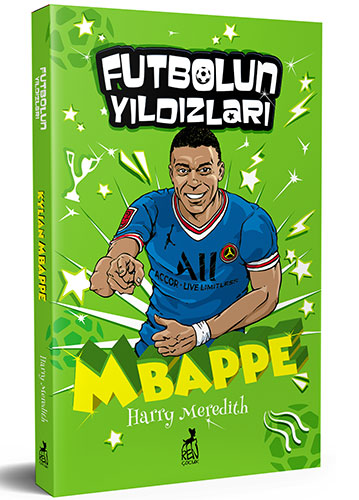 Futbolun Yıldızları - Kylian Mbappe