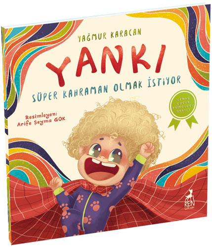 Yankı Süper Kahraman Olmak İstiyor