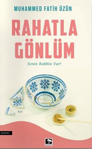 Rahatla Gönlüm