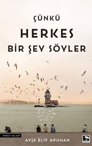 Çünkü Herkes Bir Şey Söyler