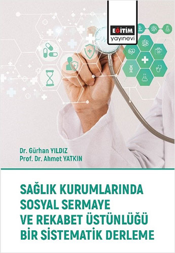 Sağlık Kurumlarında Sosyal Sermaye ve Rekabet