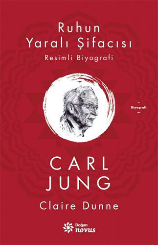 Ruhun Yaralı Şifacısı Carl Jung