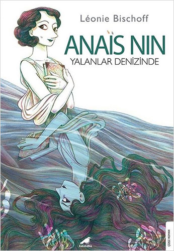 Anais Nin - Yalanlar Denizinde