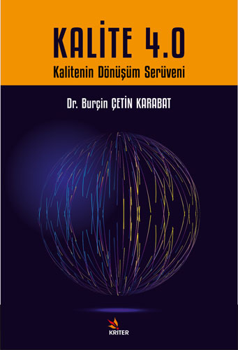 Kalite 4.0 - Kalitenin Dönüşüm Serüveni