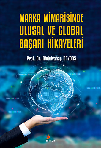 Marka Mimarisinde Ulusal ve Global Başarı Hikayeleri