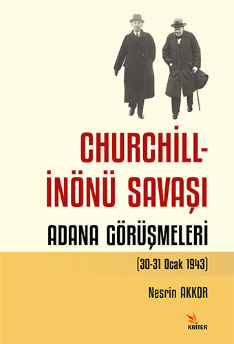 Churchill – İnönü Savaşı: Adana Görüşmeleri