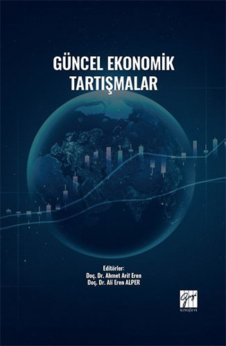 Güncel Ekonomik Tartışmalar