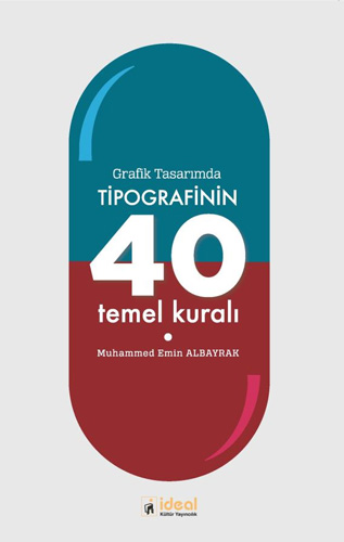 Grafik Tasarımda Tipografinin 40 Temel Kuralı