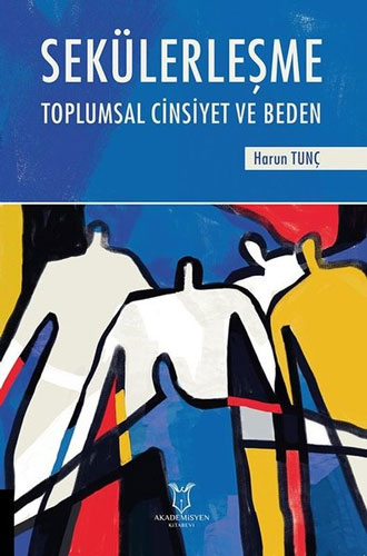 Sekülerleşme - Toplumsal Cinsiyet ve Beden